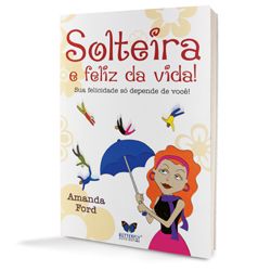 Livro Solteira e Feliz da Vida